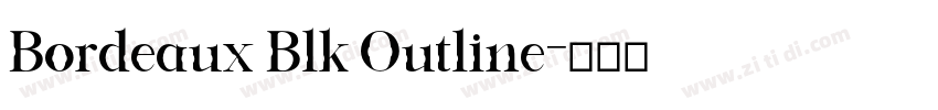Bordeaux Blk Outline字体转换